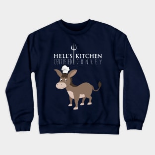 Hell's Kitchen - Certified Donkey Crewneck Sweatshirt